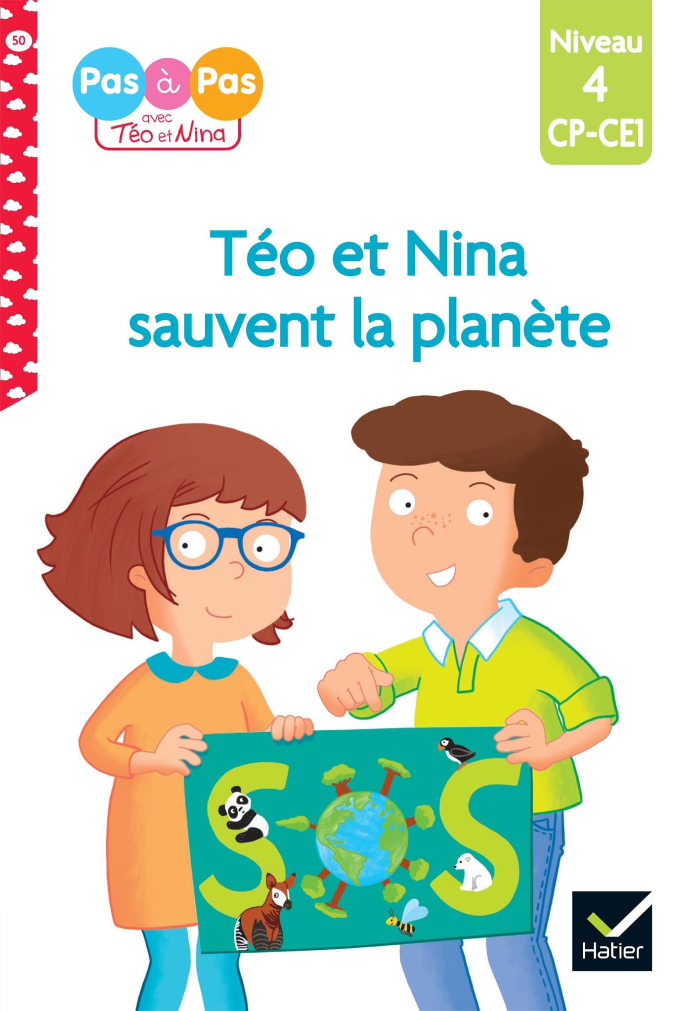 Téo et Nina sauvent la planète - CP-CE1 niveau 4: Niveau 4 CP-CE1