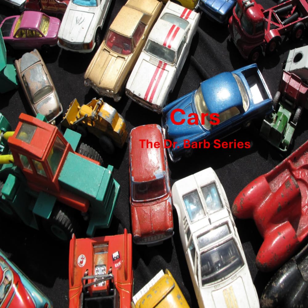 Cars: The Dr. Barb Series