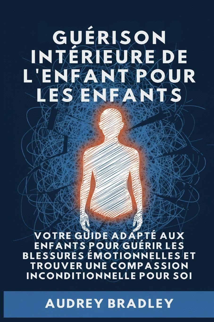 Guérison Intérieure de l'Enfant pour les Enfants: Votre Guide adapté aux enfants pour Guérir les Blessures Émotionnelles et Trouver une Compassion Inconditionnelle pour soi: 2