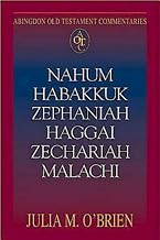 Abingdon Old Testament Commentaries: Nahum, Habakkuk, Zephaniah, Haggai, Zechariah, Malachi