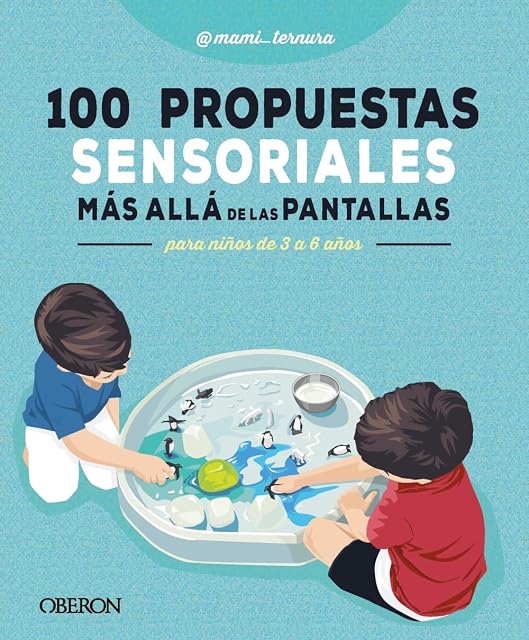 Portada de 100 Propuestas Sensoriales Más Allá de las Pantallas