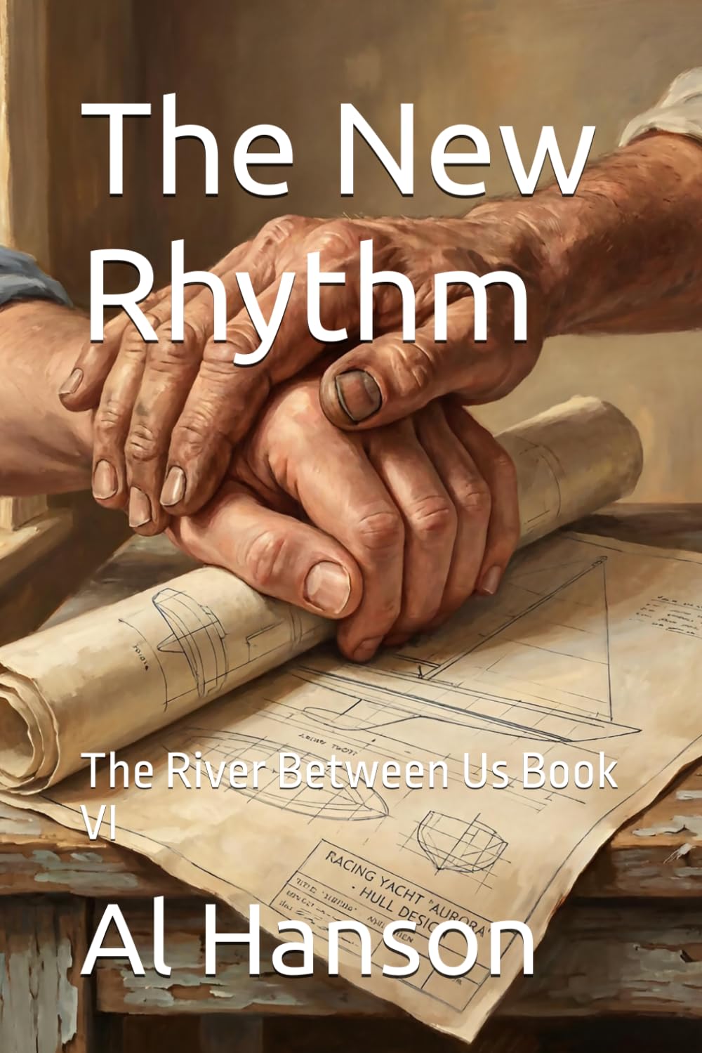 The New Rhythm: The River Between Us Book VI: 6