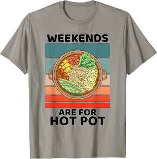 Vintage Hot Pot Food Lover Weekends Are For Hot Pot Lover T-Shirt