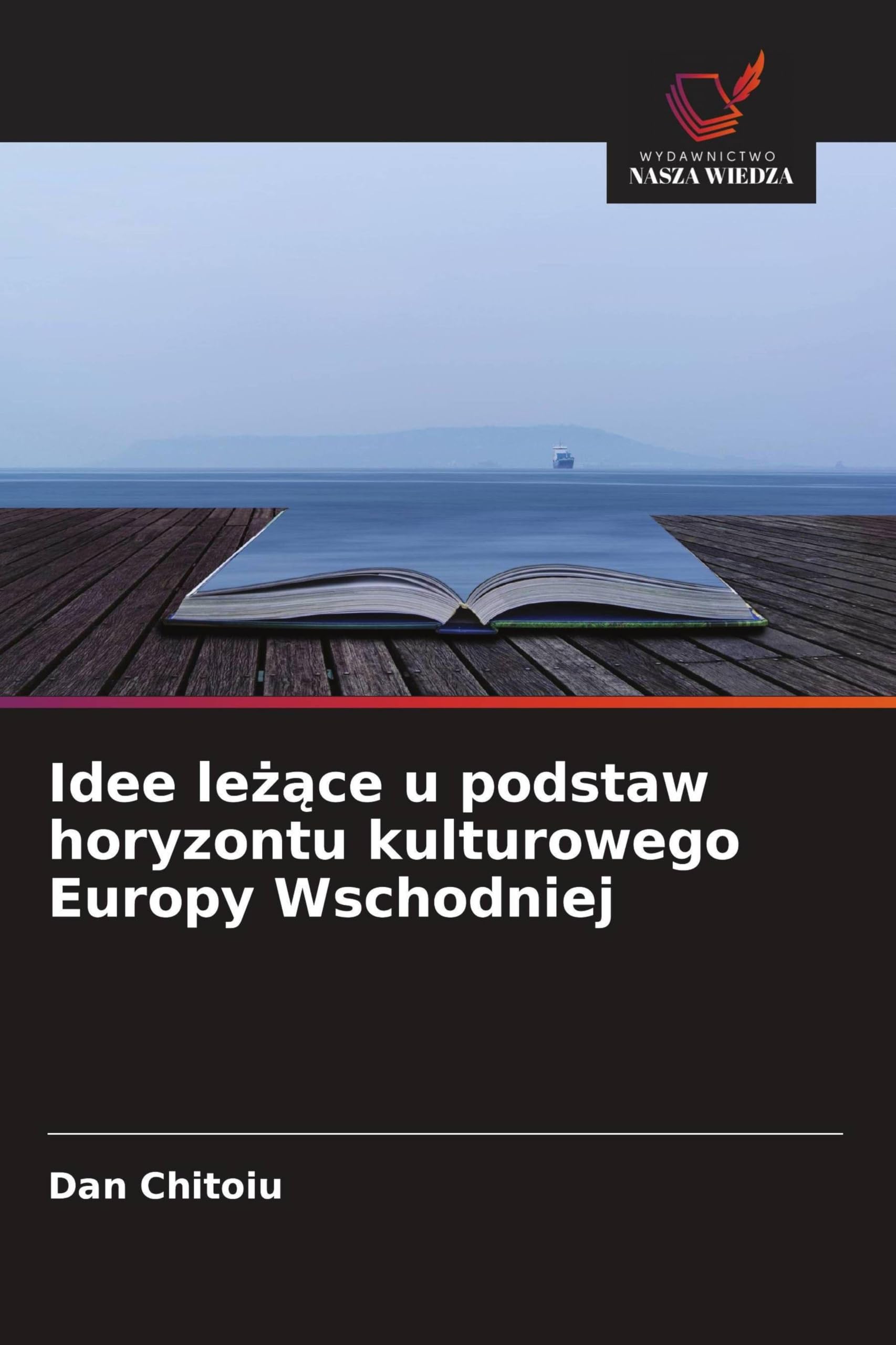 Idee le¿¿ce u podstaw horyzontu kulturowego Europy Wschodniej