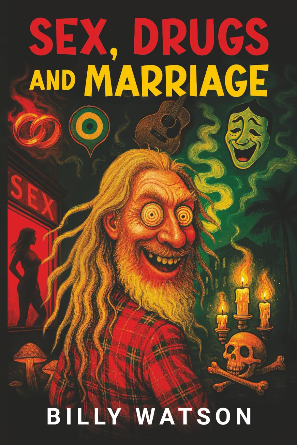 Sex, Drugs & Marriage