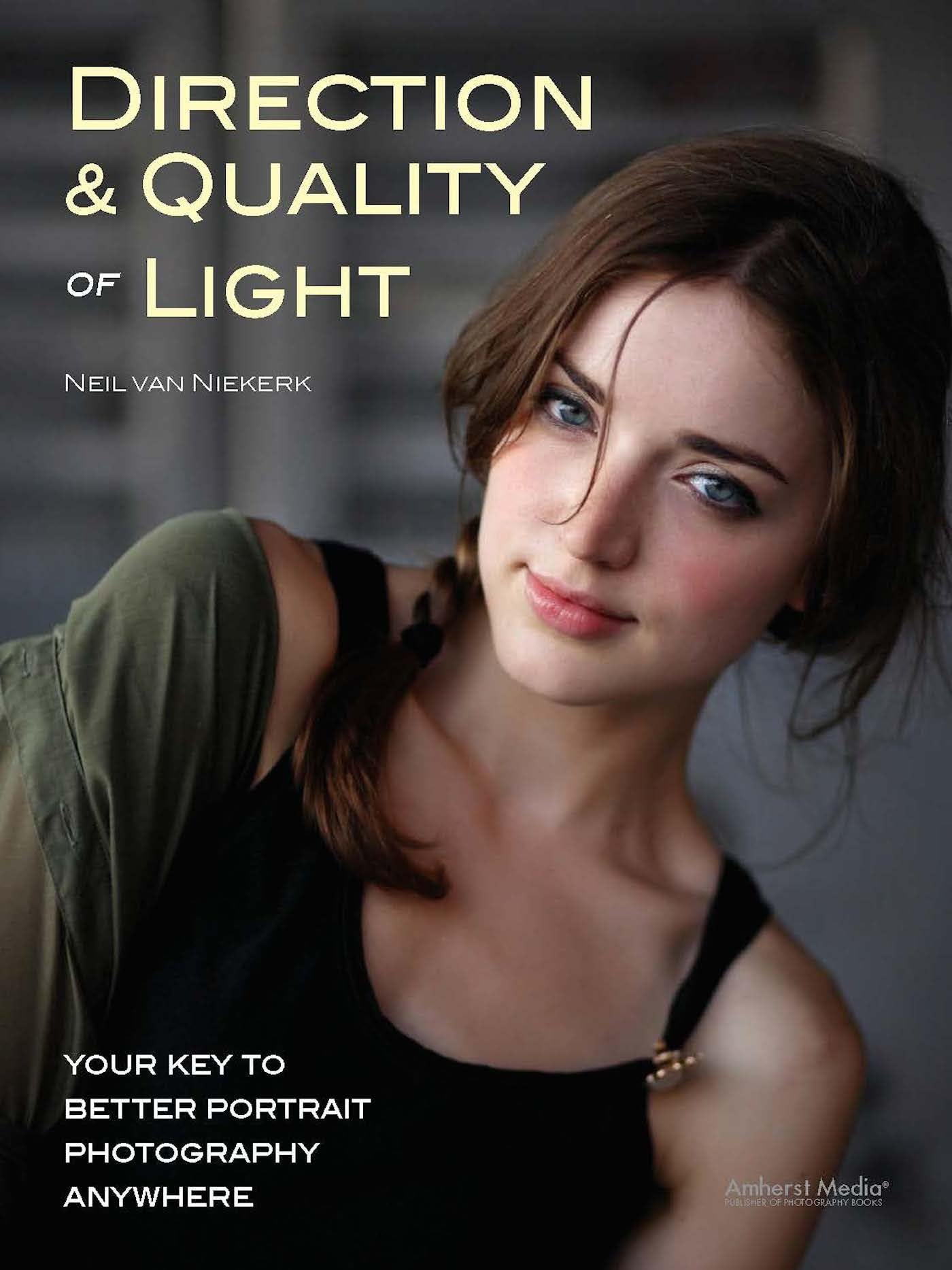Direction & Quality of Light: Your Key to Better Portrait Photography Anywhere.