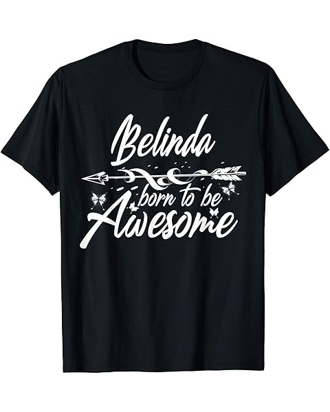 BELINDA Gift Name Funny Personalized Women Birthday Joke T-Shirt