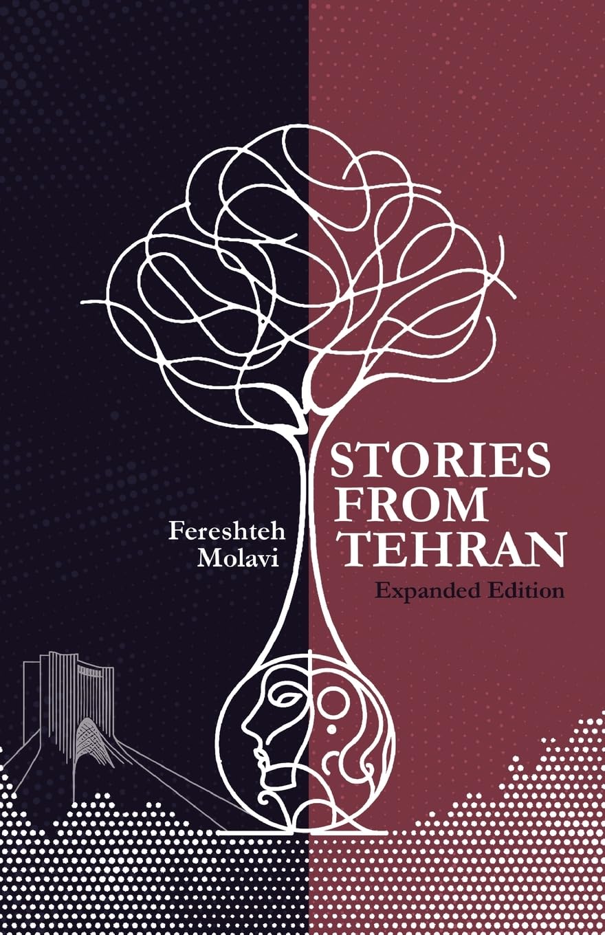 Stories from Tehran: Expanded Edition