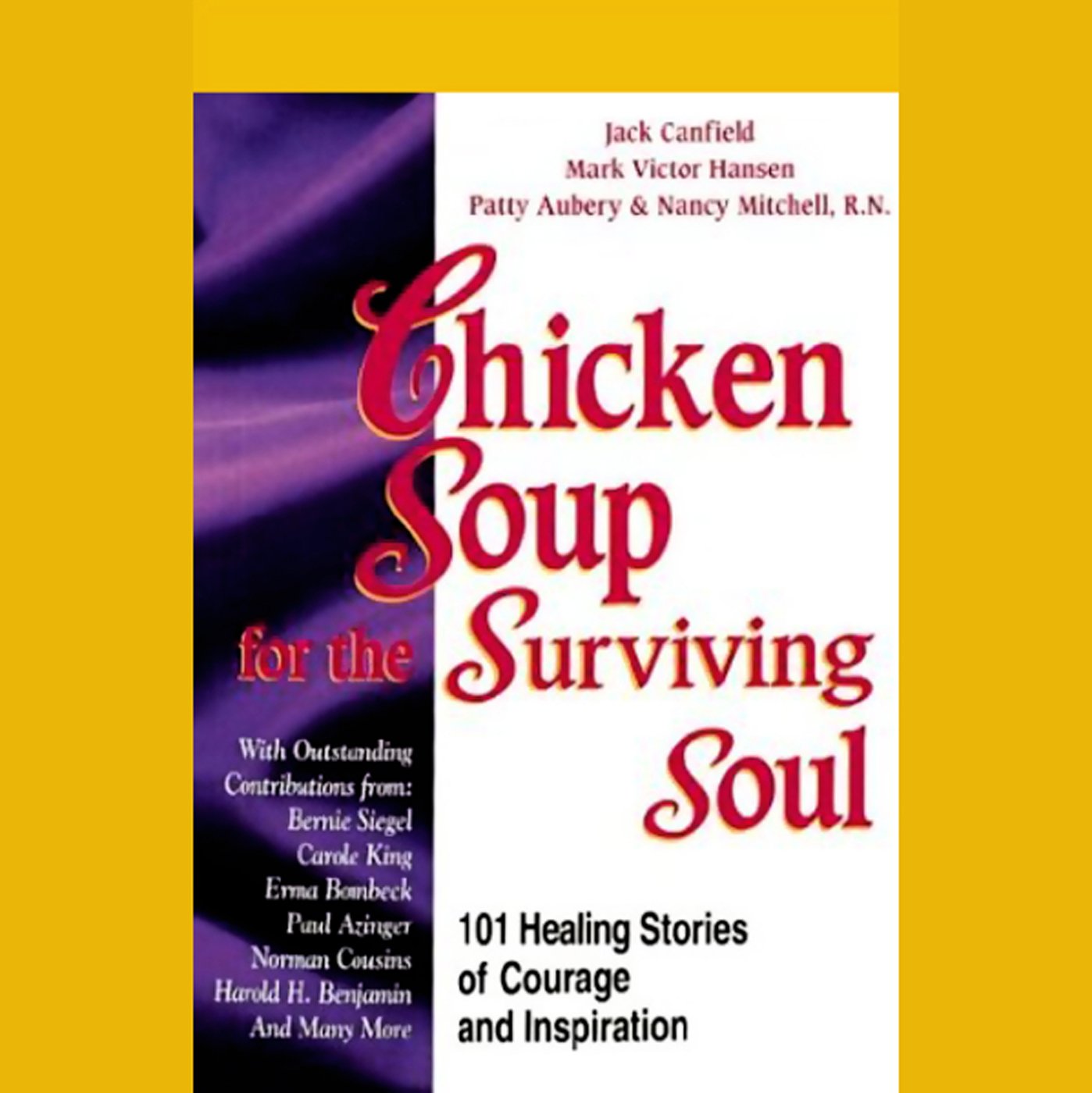 Chicken Soup for the Surviving Soul