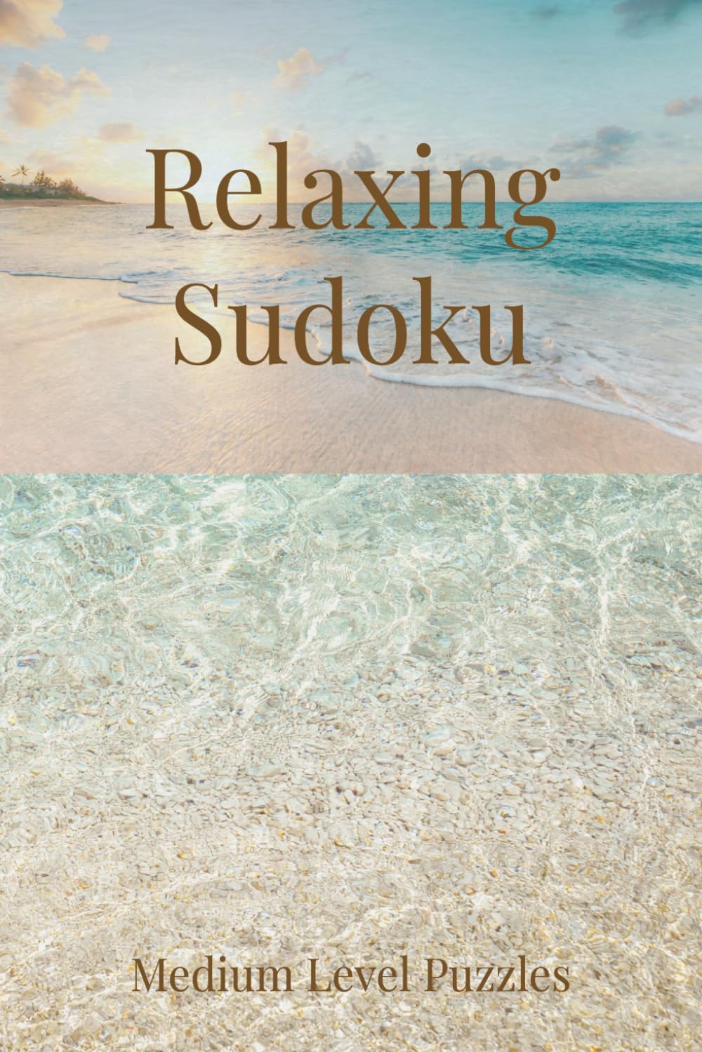 Relaxing Sudoku Puzzle Book: Relaxing Sudoku Puzzle Book: A Calming Collection of Medium Difficulty Sudoku Puzzles | Unwind and Refresh Your Mind | ... 110 Pages | 55 Puzzles | Solutions Included