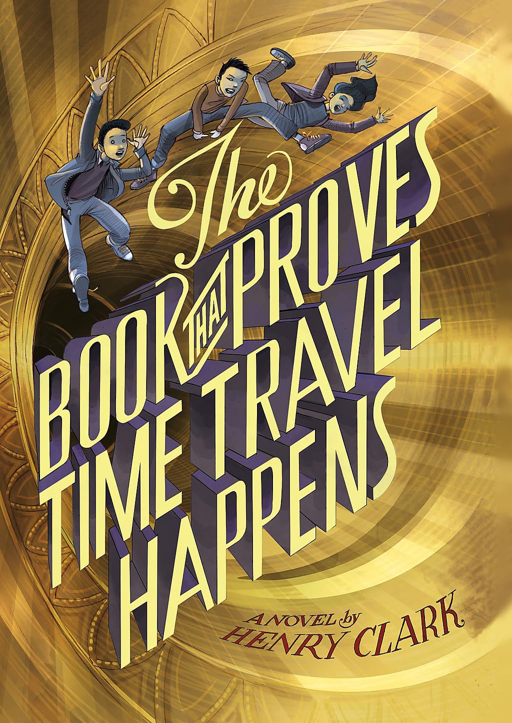 The Book That Proves Time Travel Happens Clark, Henry 9780316406161