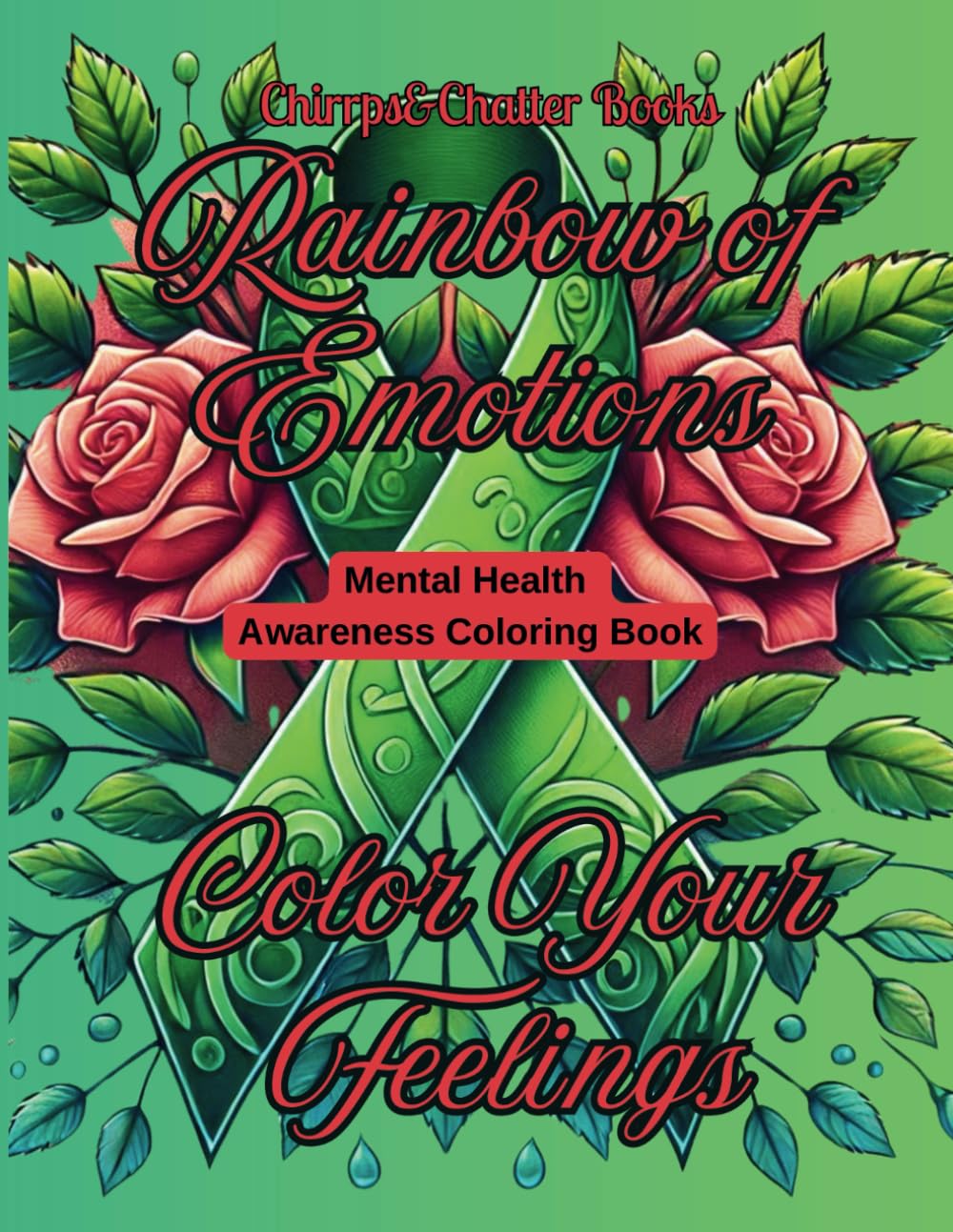 Rainbow of Emotions: Color Your Feelings, Mental Health Awareness Coloring Book