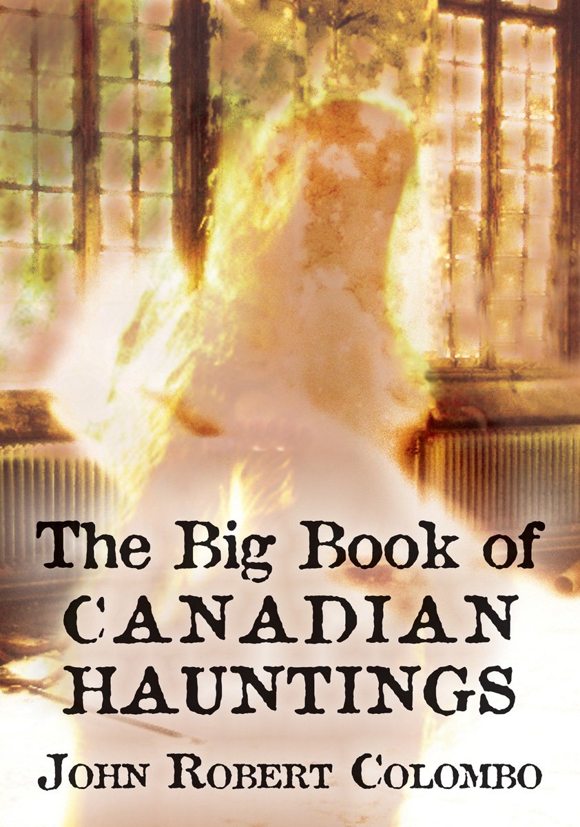 Buy The Big Book of Canadian Hauntings — BookShops.in