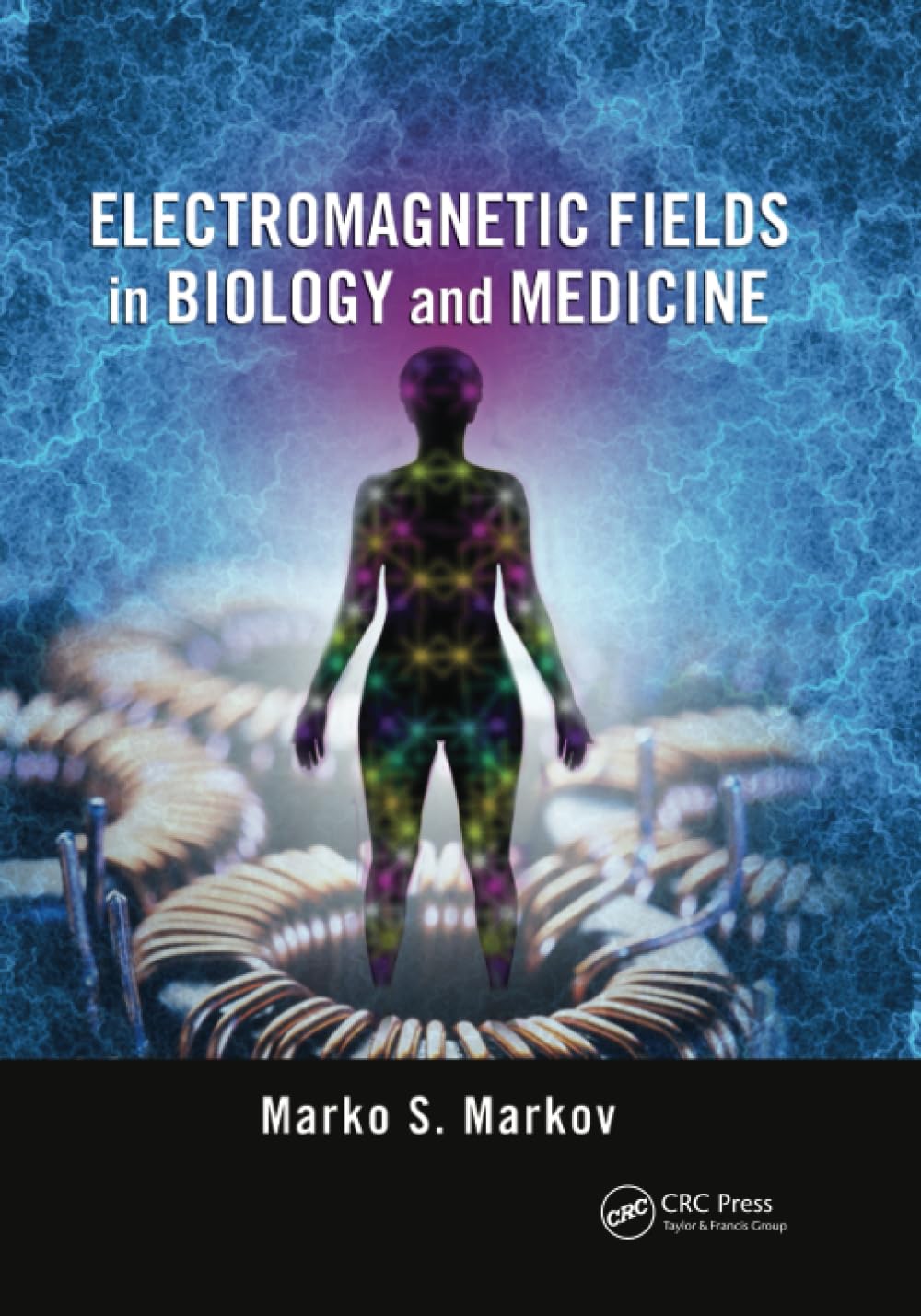 Electromagnetic Fields in Biology and Medicine