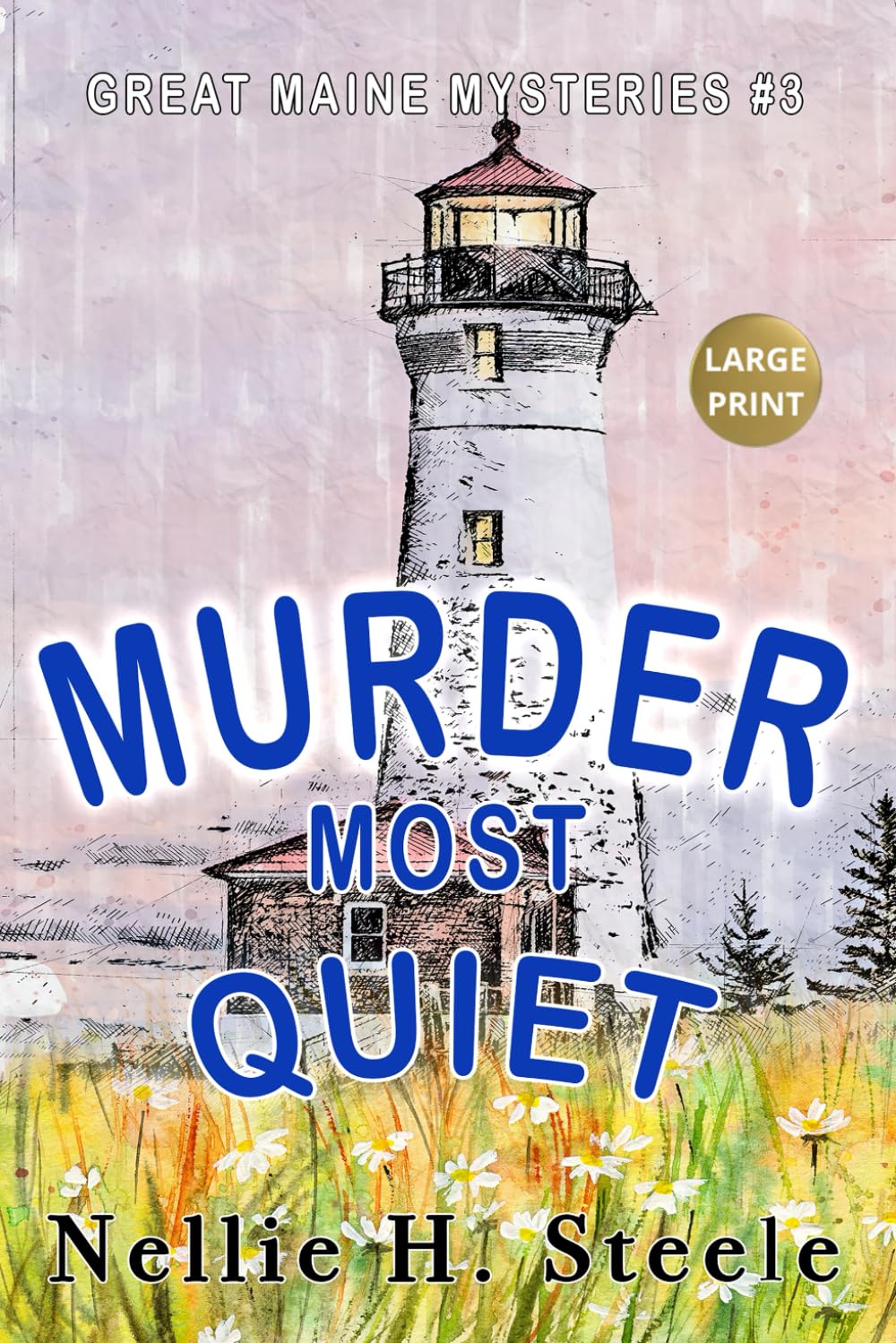 Murder Most Quiet (Great Maine Mysteries) – Large Print Edition