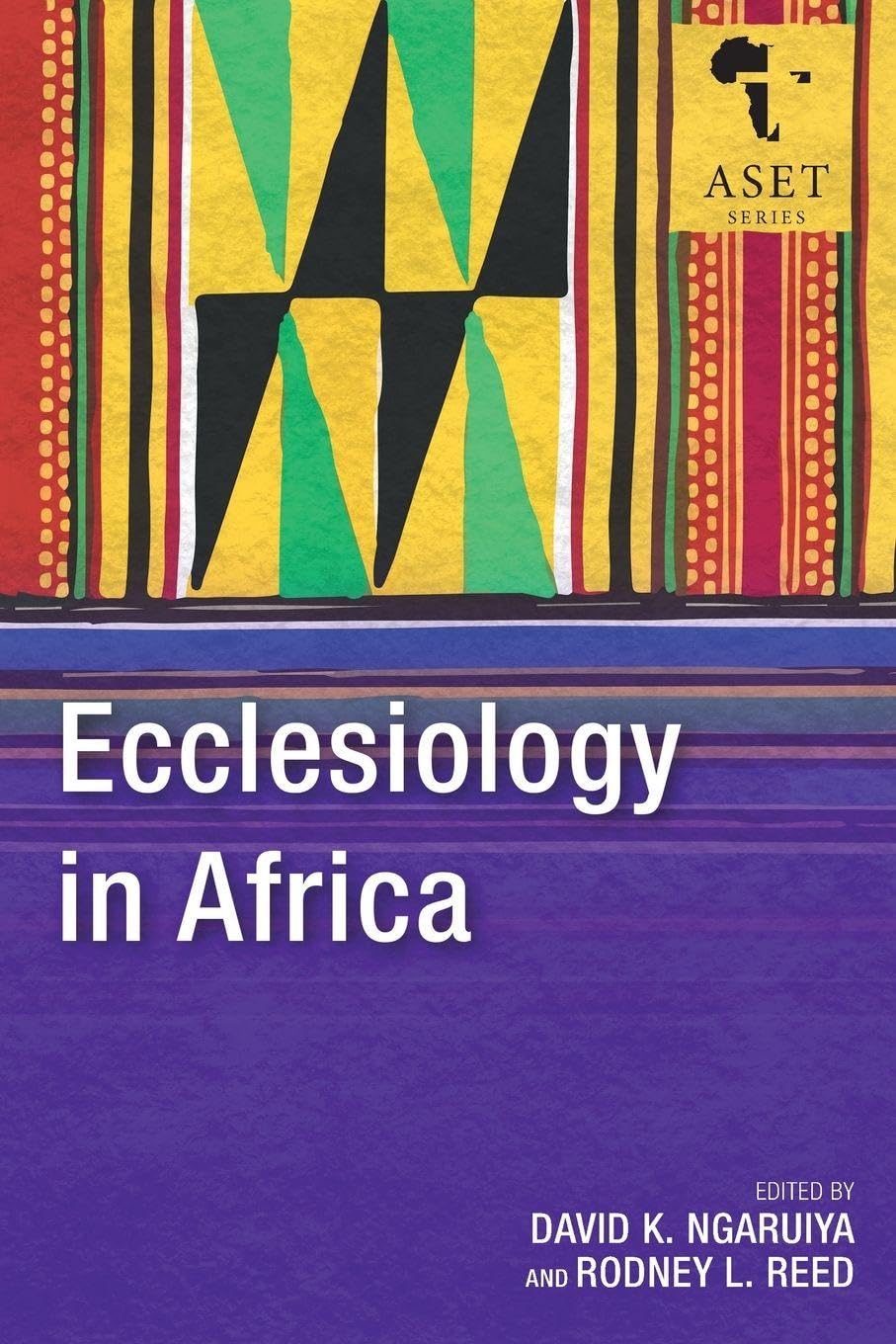 Ecclesiology in Africa: 9 (Africa Society of Evangelical Theology Series)