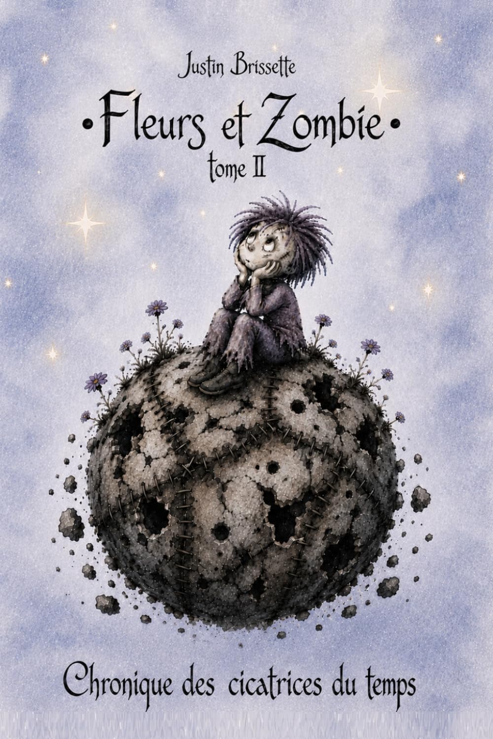Fleurs et Zombie Tome II - Chronique des cicatrices du temps