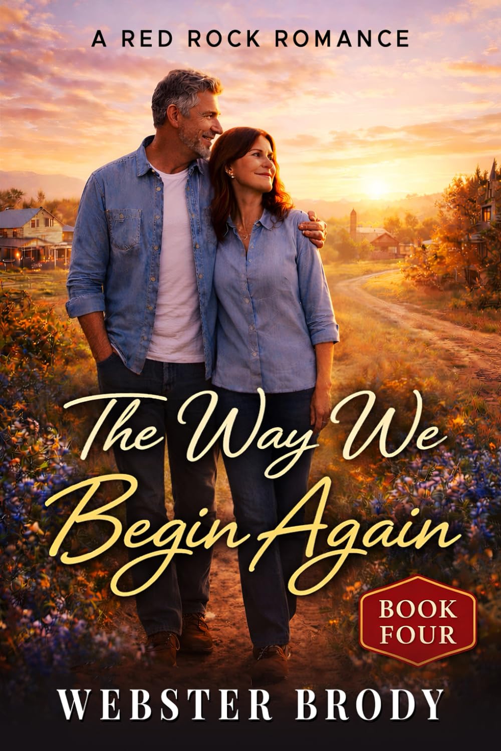 The Way We Begin Again: A Red Rock Romance