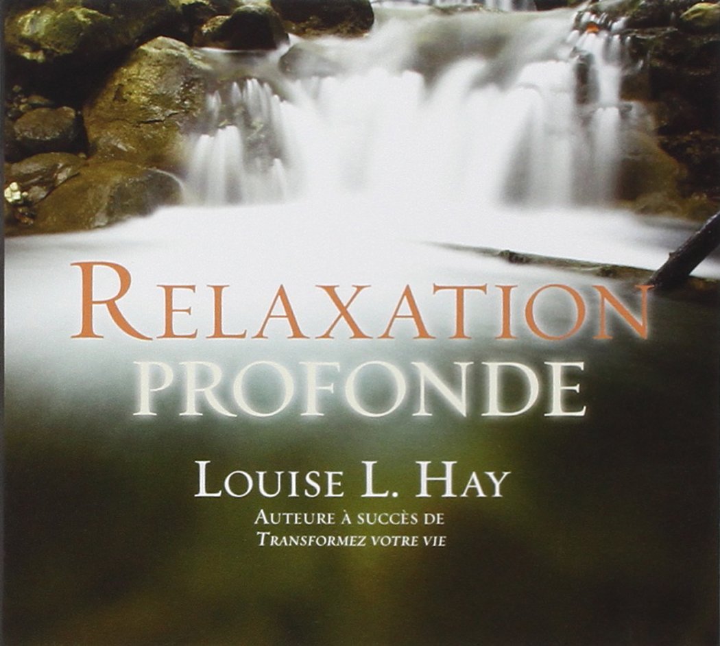 Relaxation profonde [Audio CD] Hay, Louise L.