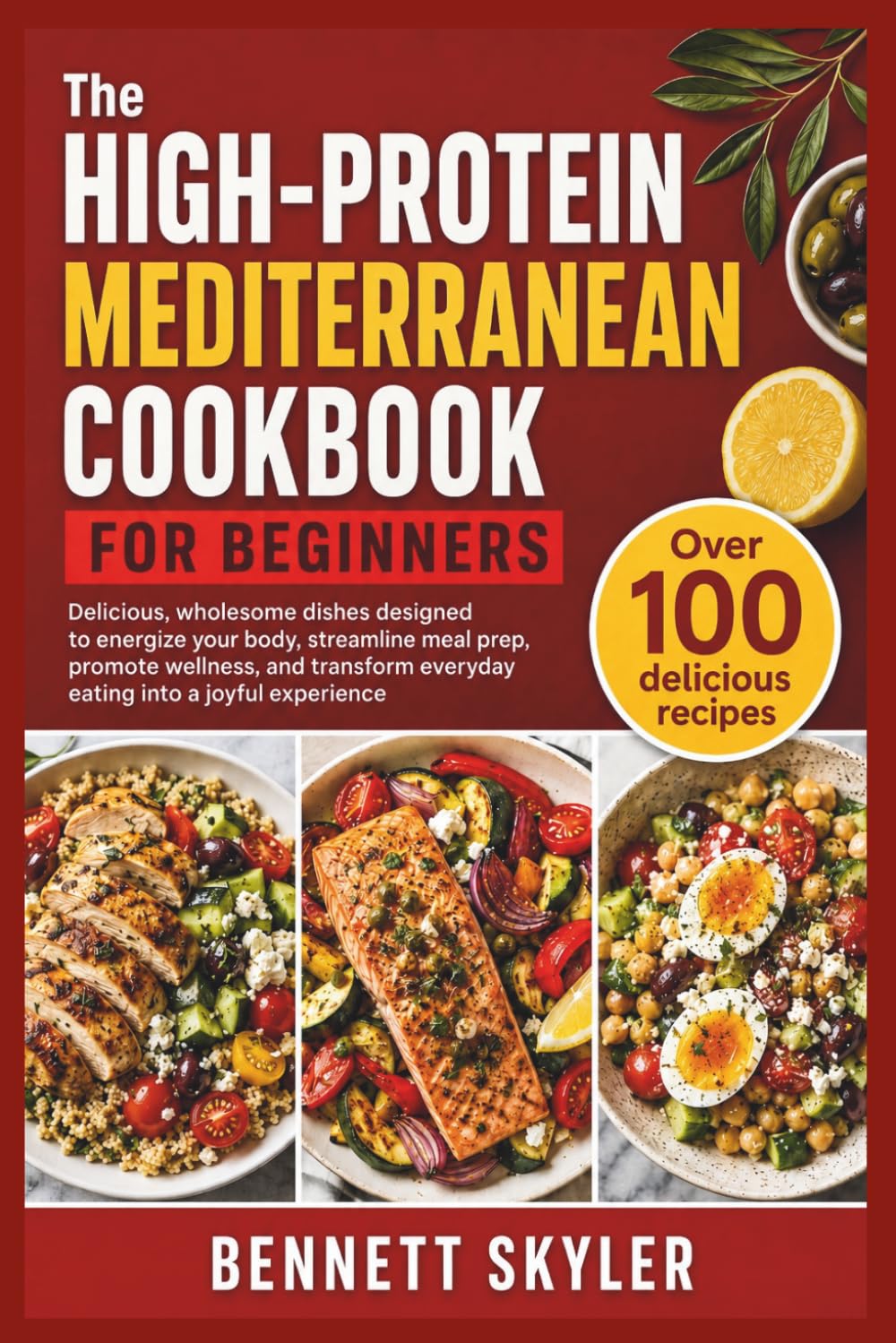 The High-Protein Mediterranean Cookbook for Beginners