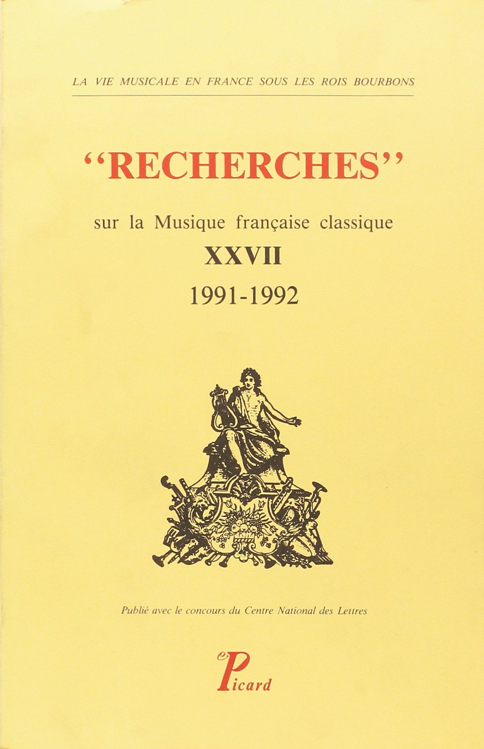 Recherches sur la musique française classique, tome 27, 1991-1992