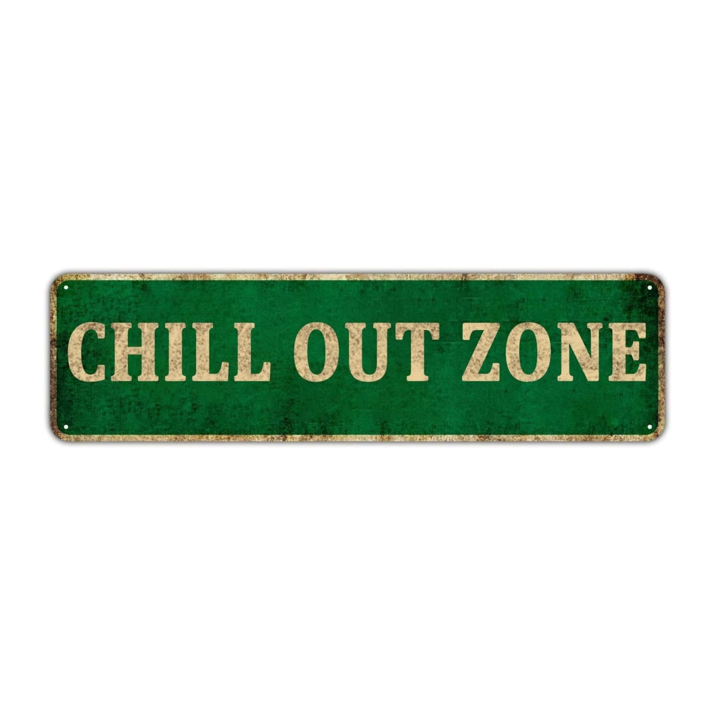 Mosm Green6 Chill Out Zone Metal Tin Sign - Novelty Street Sign For Home, Restaurant, Bar, Cafe, Garage, Farmhouse - 4''X16''
