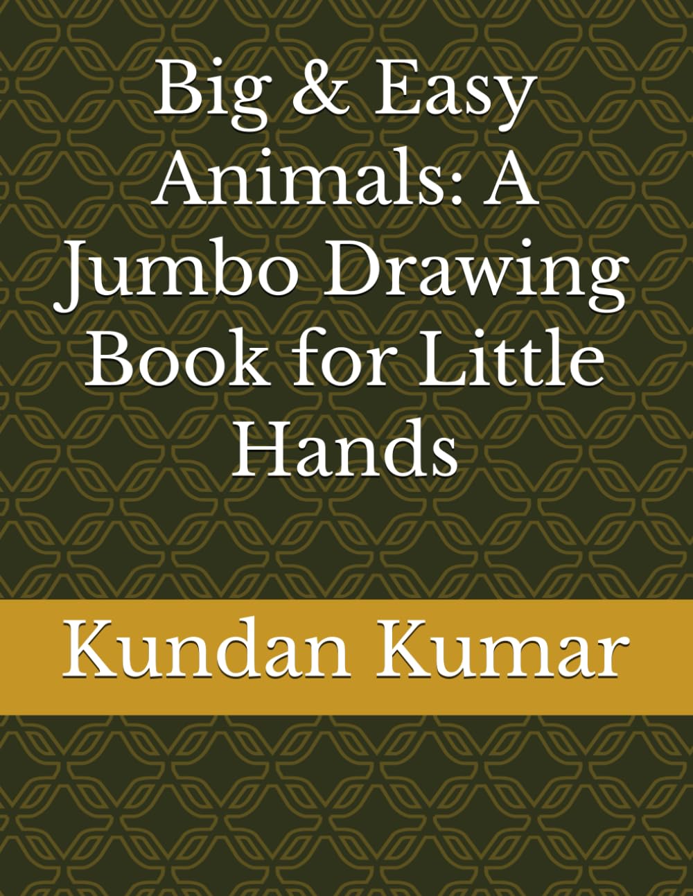 Big & Easy Animals: A Jumbo Drawing Book for Little Hands