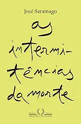 As intermitências da Morte (Nova edição)