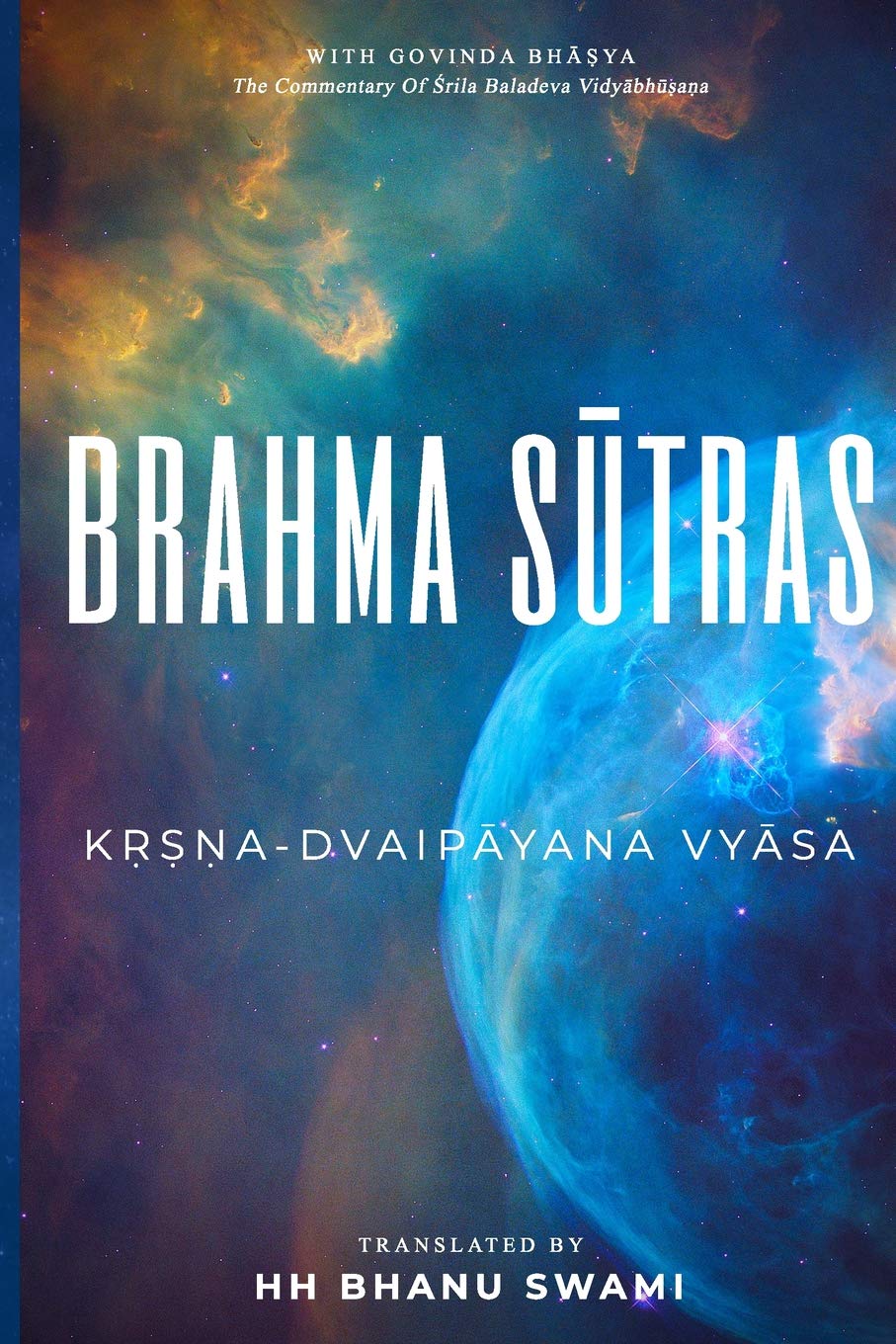 Brahma Sūtras: With Govinda-bhāṣya commentary of Baladeva Vidyābhūṣaṇa: With Govinda-bhāṣya commentary of Baladeva Vidyābhūṣaṇa