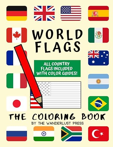 World Flags: The Coloring Book: A great geography gift for kids and adults: Color in flags for all countries of the world with color guides to help. ... creativity, stress relief and general fun.