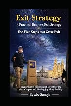 EXIT STRATEGY: A Practical Business Exit Strategy
