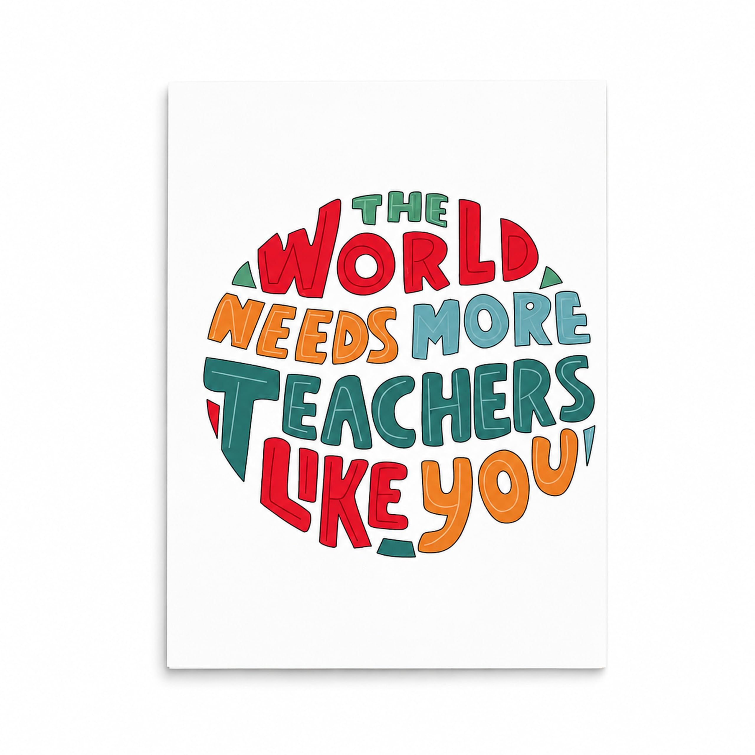 Oye Happy - The World Needs More Teachers Like You Greeting Card | Teacher's Day Card | Thank You Teacher Gift | Appreciation Card for Teachers
