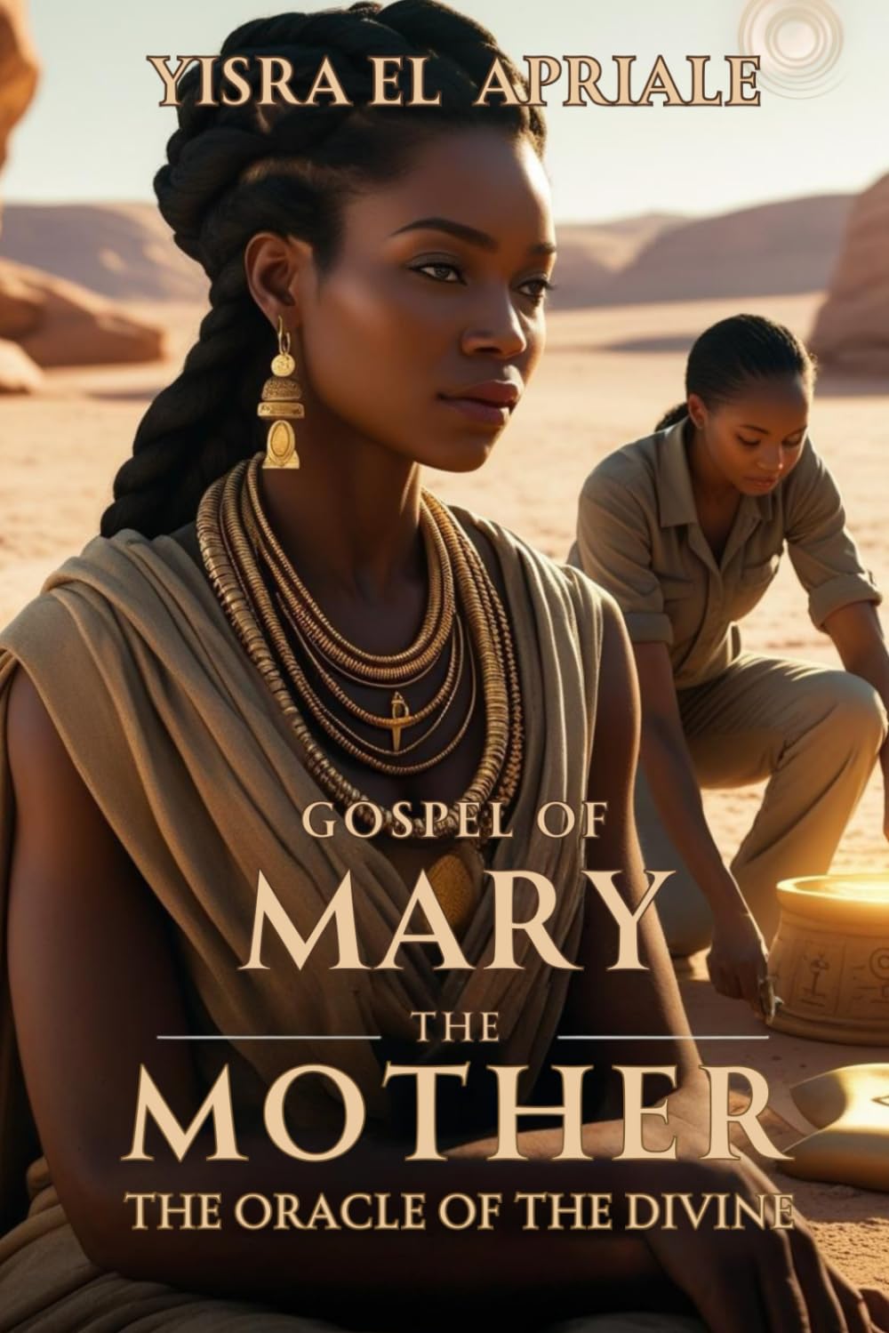 Gospel of Mary the Mother: The Oracle of the Divine