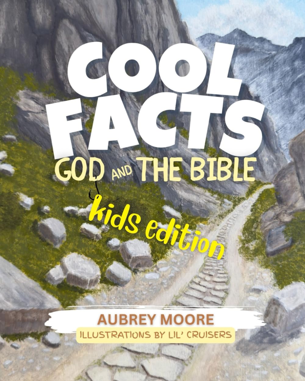 Cool Facts: God and the Bible: "Did You Know" Kids Edition