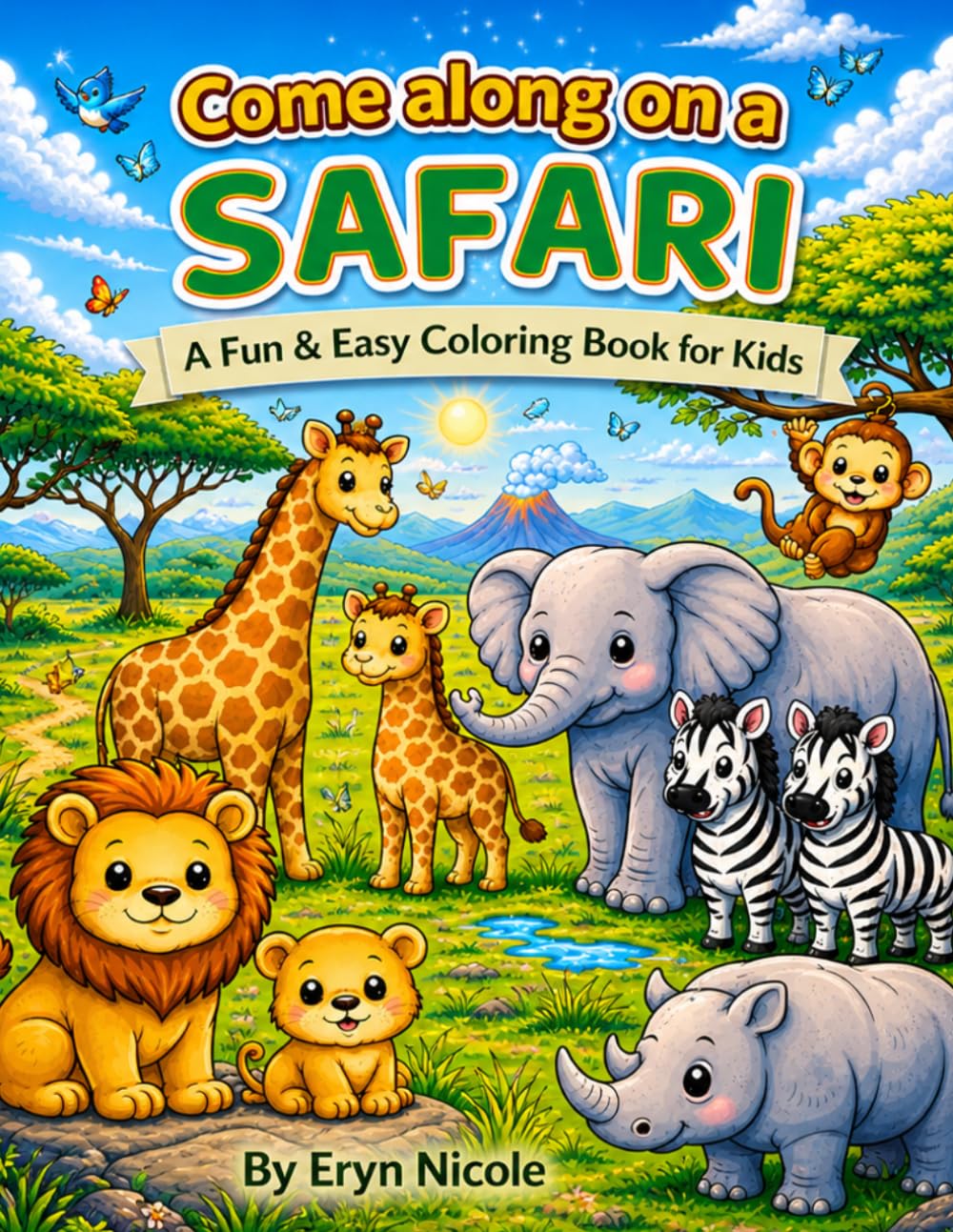 Come Along on a Safari: A Fun & Easy Coloring Book for Kids (Little Explorer Coloring Adventures)
