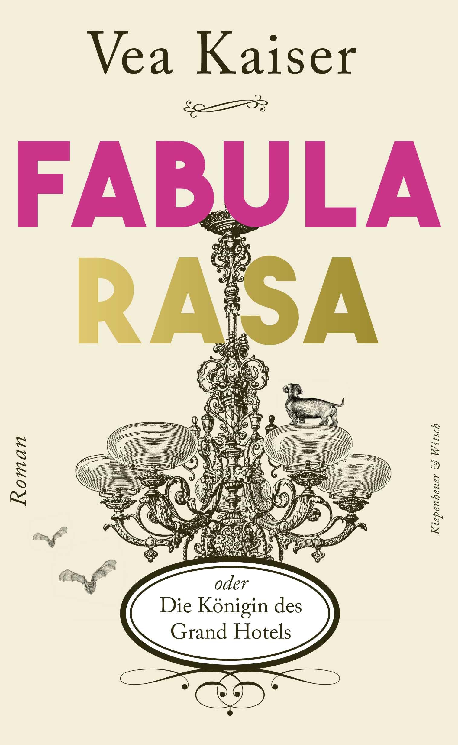 Fabula Rasa oder Die Königin des Grand Hotels: Roman