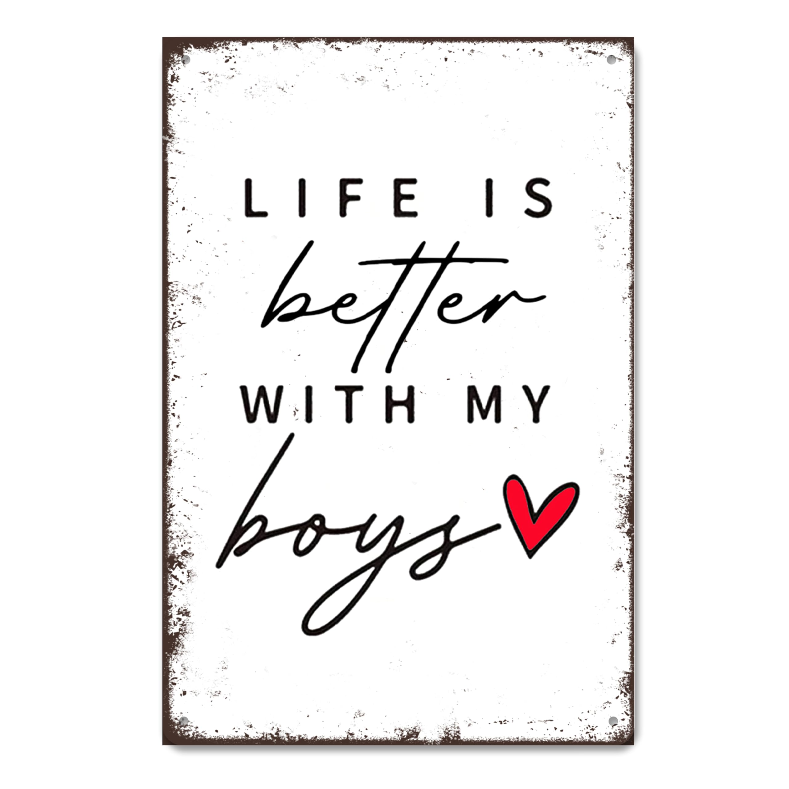 SMAZDFXX Life is Better With My Boys Metal Signs, Boy Mom, Funny Housewarming, Funny Signs for Home Decor, Boy Mama, for Mom, 8"x12"