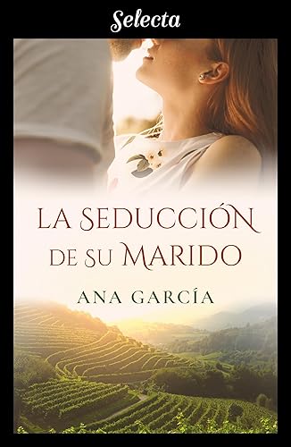 La seducción de su marido (Spanish Edition)