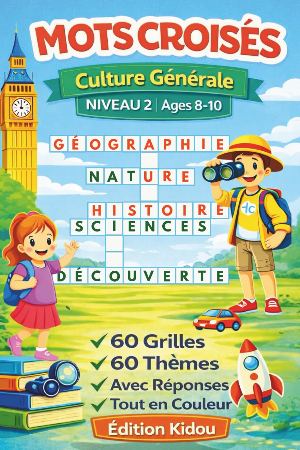 Mots croisés – Culture Générale – Niveau 2: Mots croisés éducatifs pour enfants de 8–10 ans | Science, Histoire, Géographie & Plus