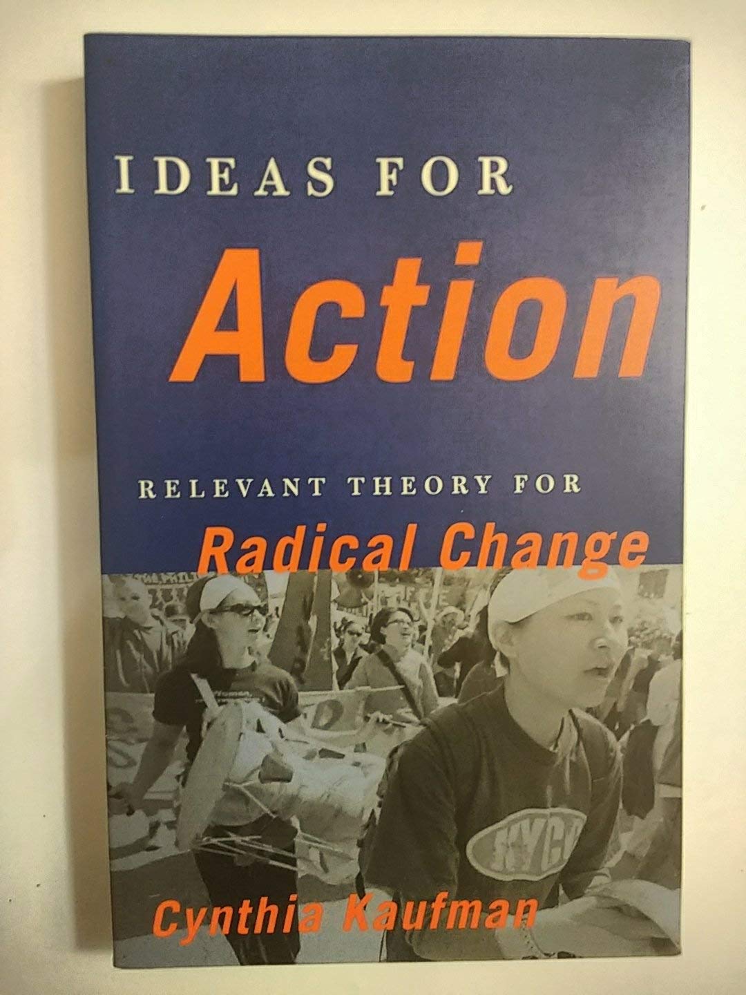 Buy Ideas for Action: Relevant Theory For Radical Change — BookShops.in