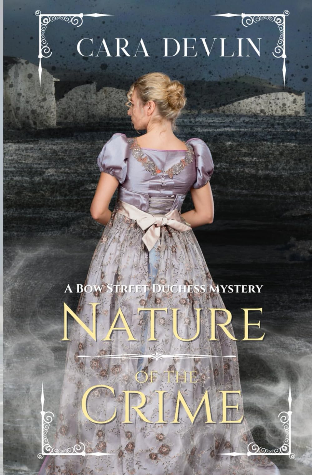 Nature of the Crime: A Bow Street Duchess Mystery: 6 (Bow Street Duchess Mystery Series)