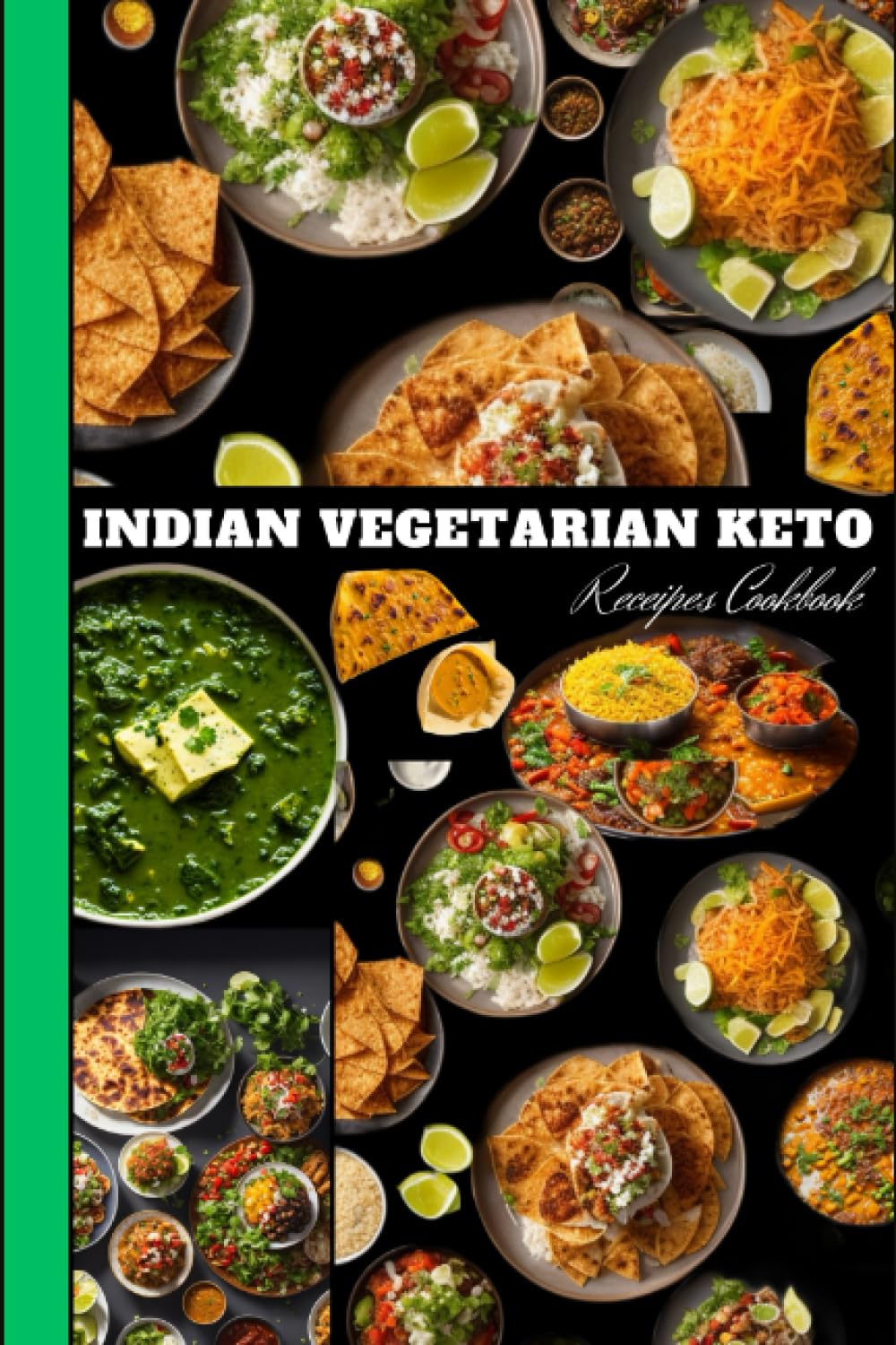 Indian Vegetarian Keto Recipes Cookbook: A master guide for low carb diet & weight loss with 100 recipes & 100 quotes about eating healthy Paperback – 1 Jun. 2023