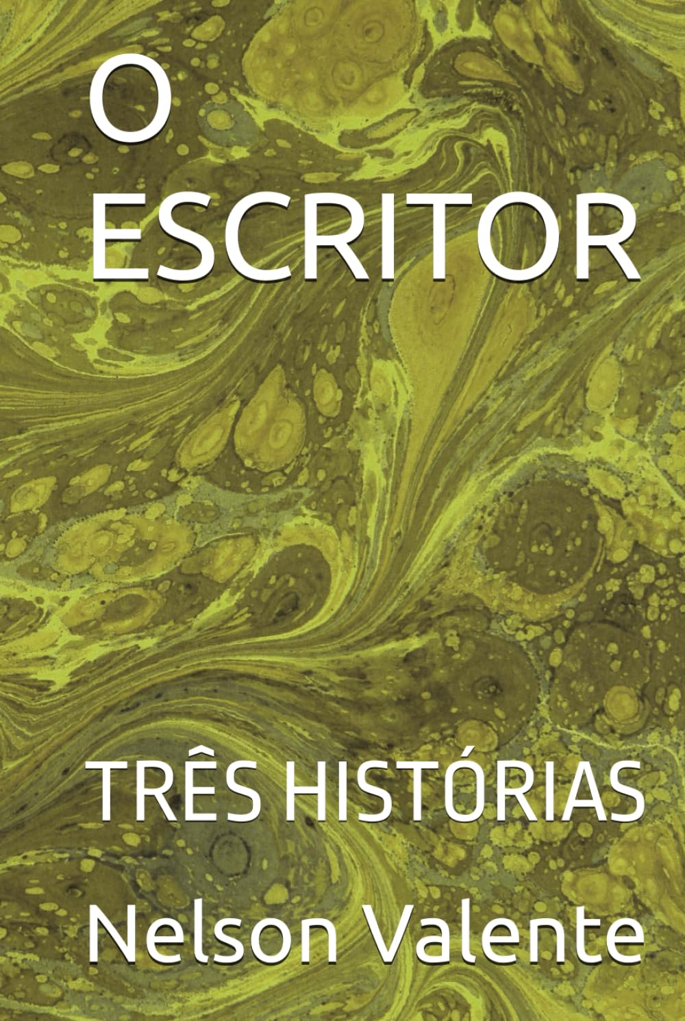 O ESCRITOR: TRÊS HISTÓRIAS