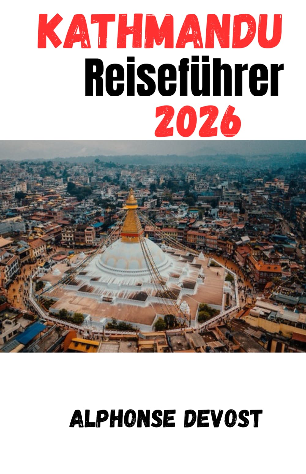 Kathmandu Reiseführer 2026