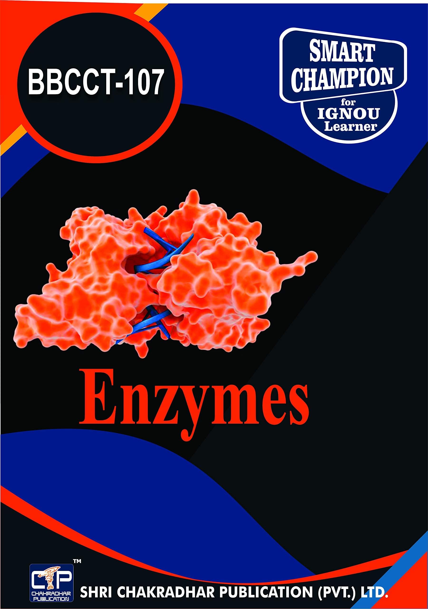 IGNOU BBCCT 107 Solved Guess Papers from IGNOU Study Material/Book titled Enzymes For Exam Preparation (Latest Syllabus) IGNOU BSCBCH IGNOU B.Sc. (Honours) Biochemistry (CBCS)