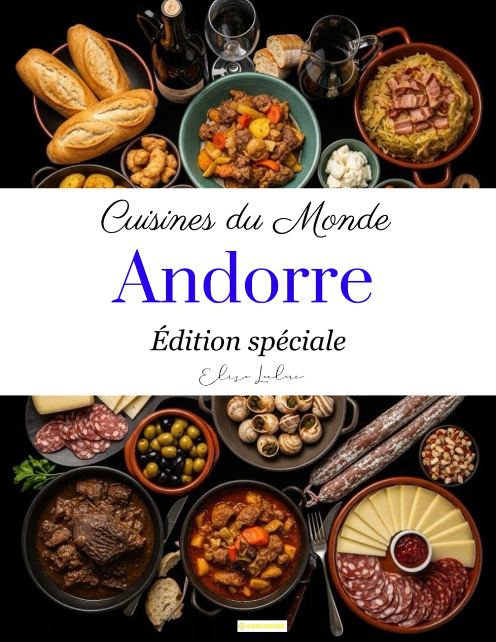 Cuisines du monde: Andorre (édition spéciale)