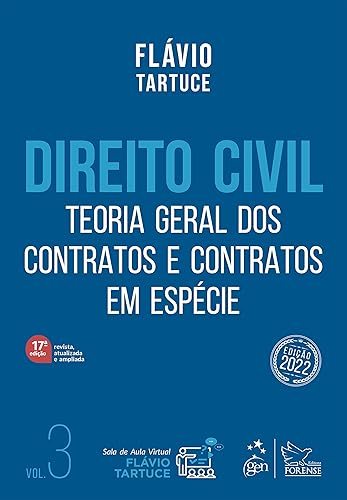 Direito Civil - Teoria Geral dos Contratos e Contratos em Espécie - Vol. 3: Volume 3