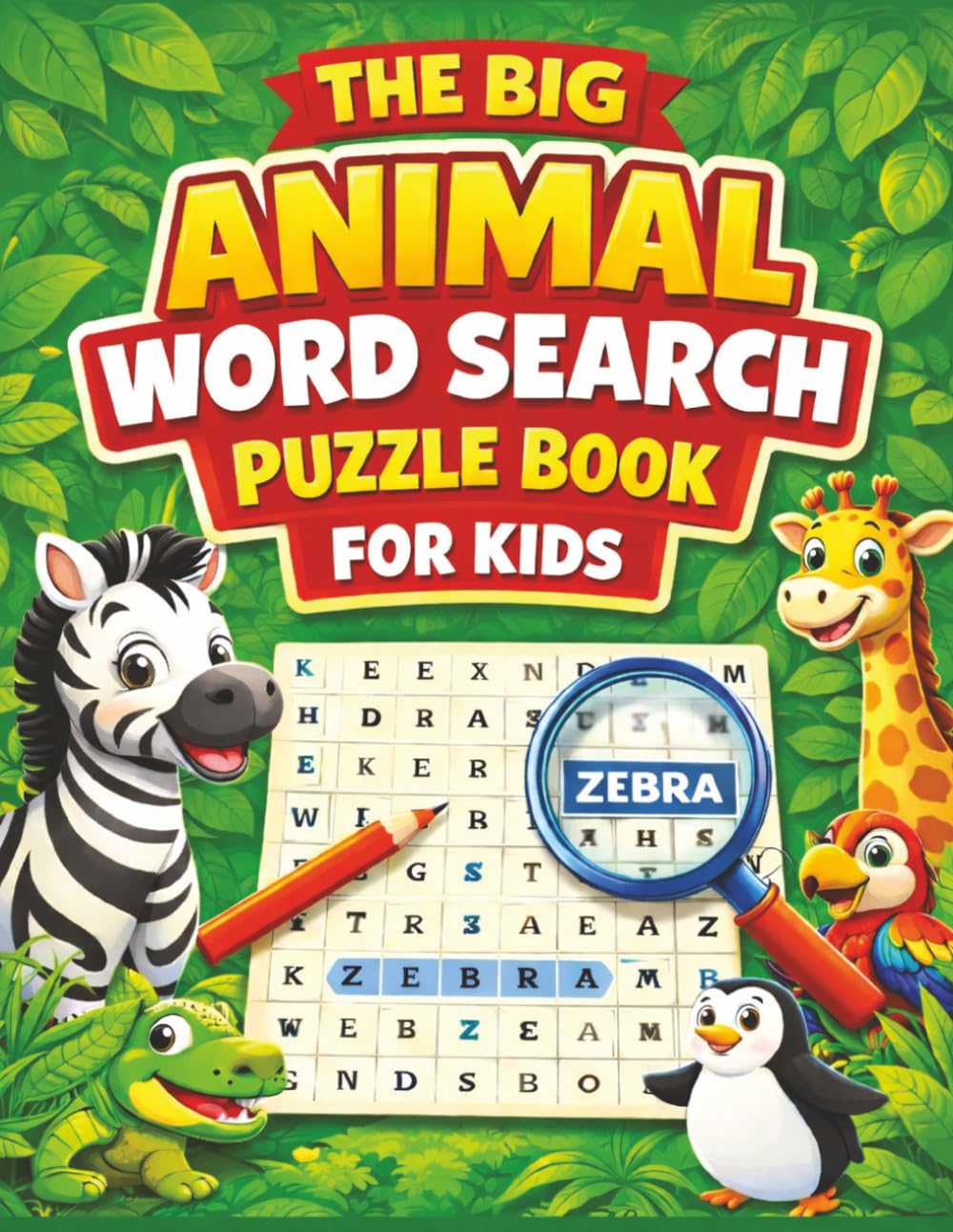 The Big Animal Word Search Puzzle Book for Kids: 100 Easy and Fun Animal Word Searches for Ages 4–8 Featuring Farm Animals, Ocean Animals, Jungle Animals, and More