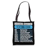 Senior Citizen Texting Code Funny Old People Gift Idea Tote Bag