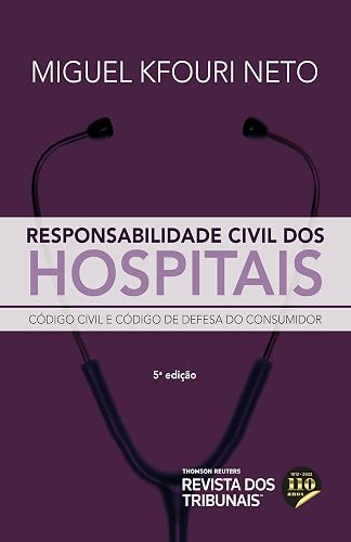 Responsabilidade Civil dos Hospitais 5º edição